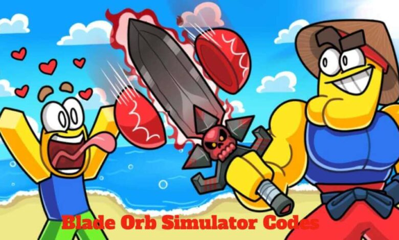 Blade Orb Simulator Codes