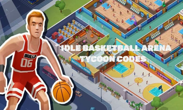 Idle Basketball Arena Tycoon Codes