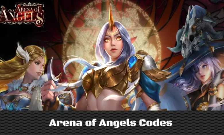 Arena of Angels Codes