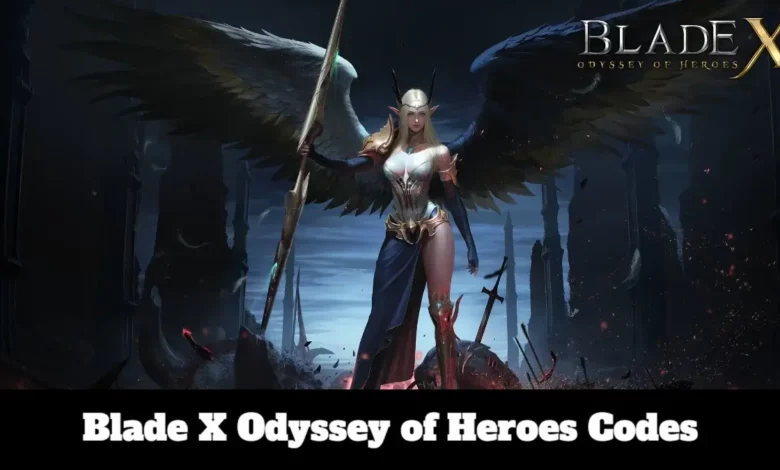 Blade X Odyssey of Heroes Codes