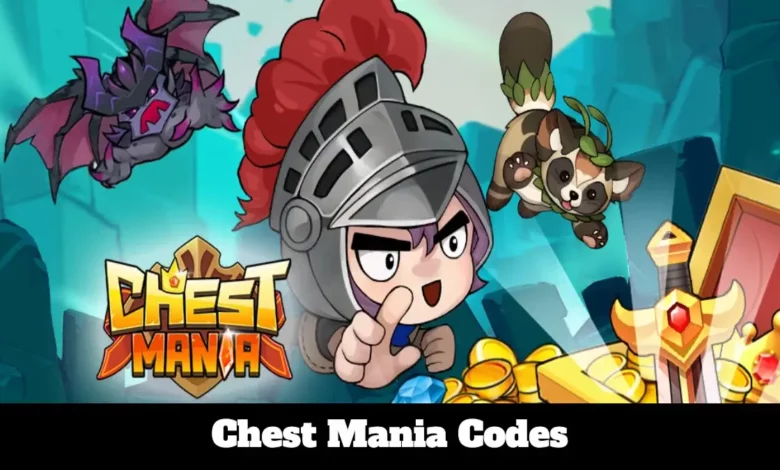 Chest Mania Codes