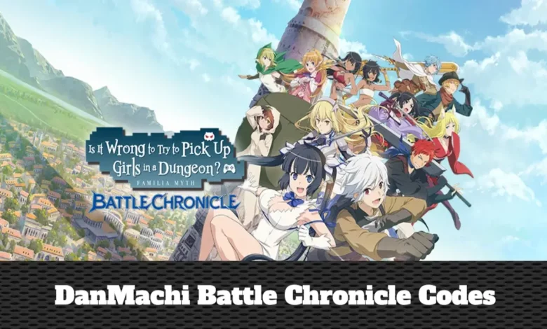 DanMachi Battle Chronicle Codes