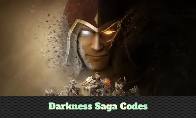 Darkness Saga Codes