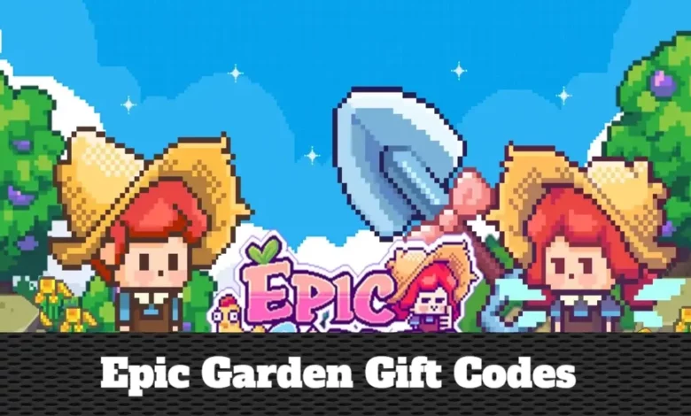 Epic Garden Codes