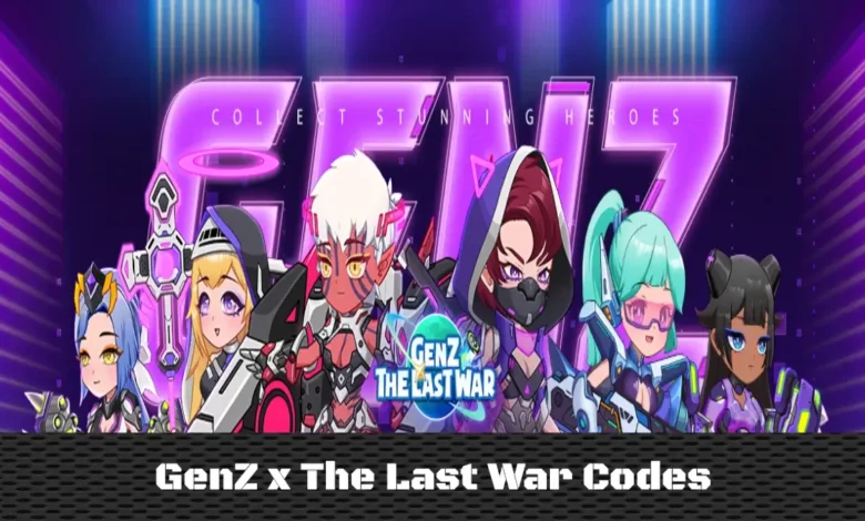 GenZ x The Last War Codes