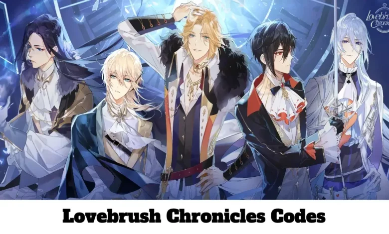 Lovebrush Chronicles Codes