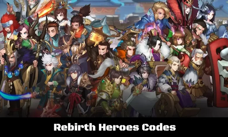 Rebirth Heroes Codes