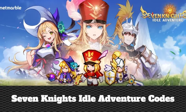 Seven Knights Idle Adventure Codes