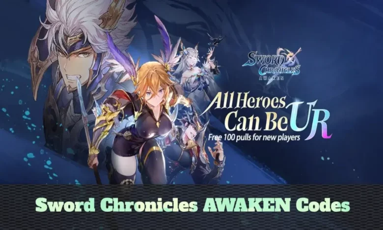 Sword Chronicles AWAKEN Codes