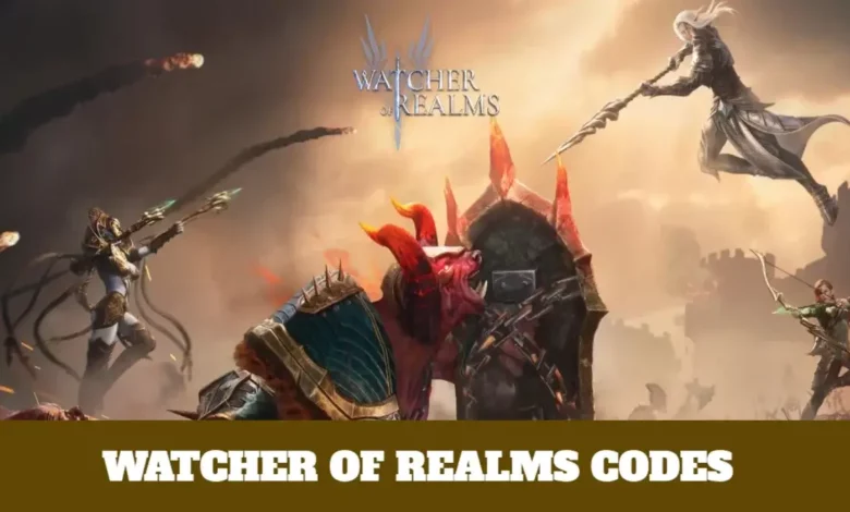 Watcher of Realms Codes