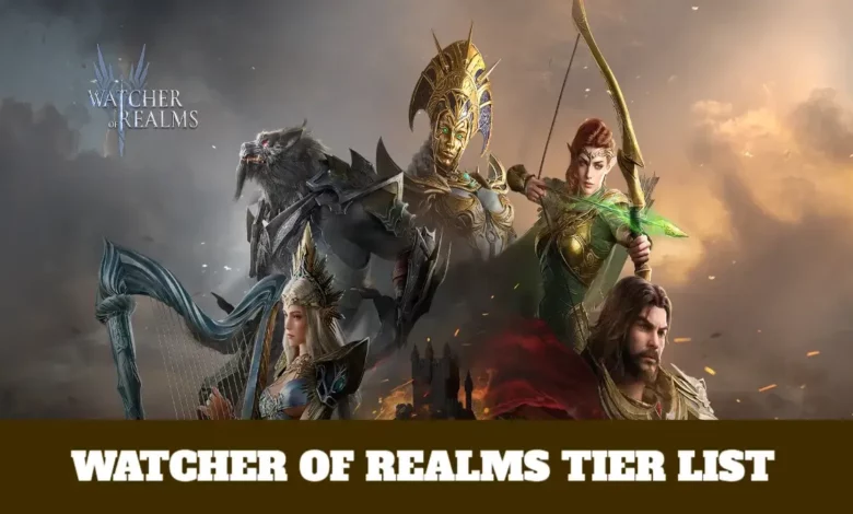 Watcher of Realms Tier List